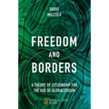 Freedom and Borders: A Theory of Citizenship for the Age of Globalization - Paperback