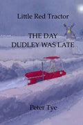 Little Red Tractor - The Day Dudley was Late - Paperback