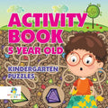 Activity Book 5 Year Old Kindergarten Puzzles - Paperback
