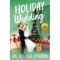 Holiday Wedding-a spicy holiday romance with suspense - Paperback