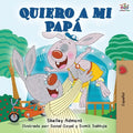 Quiero a mi Papá: I Love My Dad - Spanish Edition - Paperback