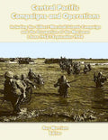 Central Pacific Campaigns and Operations: Including the Gilbert-Marshall Islands Campaign and the Occupation of the Marianas 1 June 1943-1 September 1 - Paperback