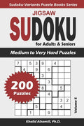 Jigsaw Sudoku for Adults & Seniors: 200 Medium to Very Hard Puzzles - Paperback