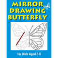 Mirror Drawing Butterfly: Symmetry Drawing Collection for Kids Ages 3-8 - Paperback