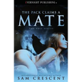 The Pack Claims a Mate - Paperback
