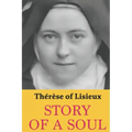Story of a Soul: Therese of Lisieux: Complete edition with a new translation - Paperback