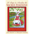 14 Steps to Awaken the Sacred Feminine: Women in the Circle of Mary Magdalene - Paperback