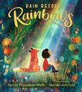 Rain Before Rainbows - Hardcover
