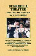 Guerrilla Theatre: For Faires and Festivals - Paperback