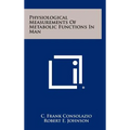 Physiological Measurements Of Metabolic Functions In Man - Hardcover