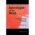 Apocalypse of the Word: The Life and Message of George Fox - Paperback