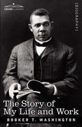 The Story of My Life and Work - Paperback