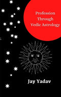 Profession Through Vedic Astrology - Paperback