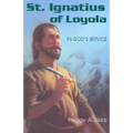 St. Ignatius of Loyola: In God's Service - Paperback