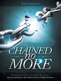 Chained No More: A Journey of Healing for Adult Children of Divorce: Participant Book - Paperback