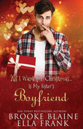 All I Want for Christmas...Is My Sister's Boyfriend - Paperback