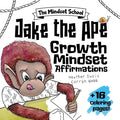 Jake the Ape's Growth Mindset Affirmations - Paperback