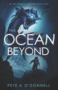 The Ocean Beyond: In The Giant's Shadow Book Two - Paperback