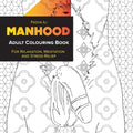Manhood Adult Coloring Book: for Relaxation, Meditation and Stress-Relief - Paperback