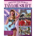 Around the World with Taylor Swift: Follow & Find Taylor in 27 of Her Greatest Tour Cities - Paperback