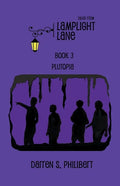 Tales from Lamplight Lane Book 3: Plutopia - Paperback