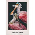 World Without End: Essays on Apocalypse and After - Hardcover