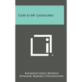 God Is My Landlord - Hardcover