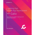 Lightning-Fast Mobile App Development with Galio: Build stylish cross-platform mobile apps with Galio and React Native - Paperback