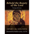 Behold the Beauty of the Lord: Praying with Icons - Paperback
