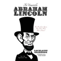 The Unquotable Abraham Lincoln: The President's Quotes They Don't Want You to Know! - Paperback