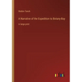 A Narrative of the Expedition to Botany-Bay: in large print - Paperback