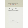 An Approach to Definite Forecasting - Hardcover
