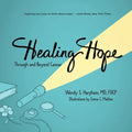 Healing Hope: Through and Beyond Cancer - Paperback