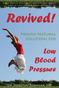 Revived! Proven Natural Solutions for Low Blood Pressure - Paperback