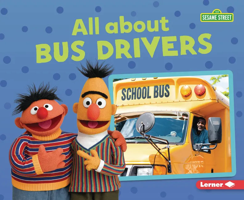 All about Bus Drivers - Library Binding