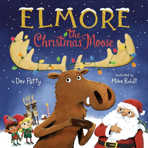 Elmore the Christmas Moose - Hardcover