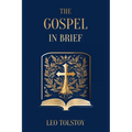 The Gospel in Brief Leo Tolstoy - Paperback