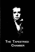 The Tapestried Chamber - Paperback