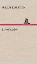 Life of Luther - Hardcover