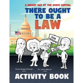 There Ought to Be a Law (Activity Book); A Bright Day at the State Capitol - Paperback