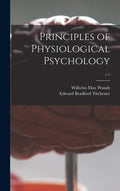 Principles of Physiological Psychology; v.1 - Hardcover