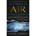 The Book of Air: The Art of Paying Attention - Hardcover