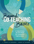 Beyond Co-Teaching Basics: A Data-Driven, No-Fail Model for Continuous Improvement - Paperback