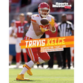 Travis Kelce: Superstar Tight End - Hardcover