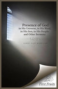 The Presence of God in His universe, in His word, in His Son, in His People: and Other Sermons - Paperback