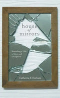 House of Mirrors: Revealing a Life of Lies and Deception - Hardcover