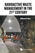 Radioactive Waste Management in the 21st Century - Paperback