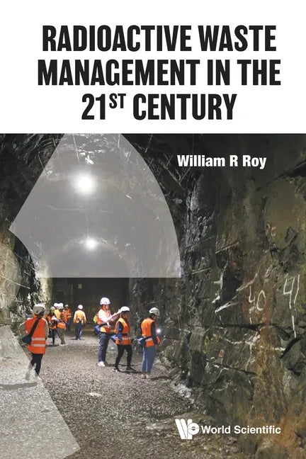 Radioactive Waste Management in the 21st Century - Paperback