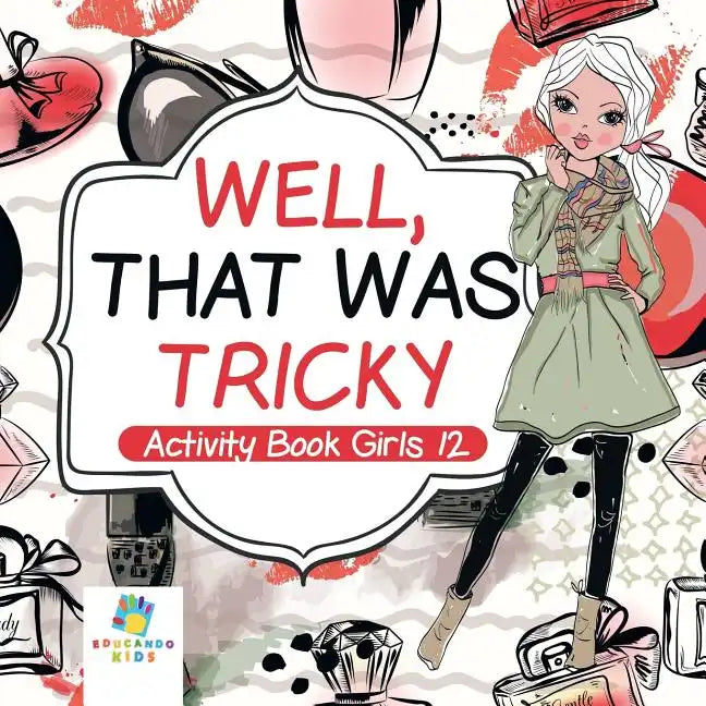 Well, That Was Tricky Activity Book Girls 12 - Paperback
