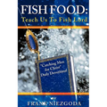 Fish Food: Teach Us To Fish Lord - Paperback